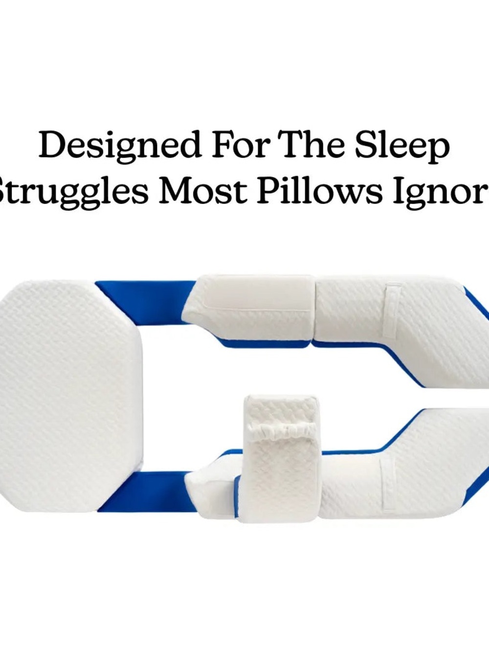 NWT - Modular Pillow® —
Sleep Positioning System for Less Pain